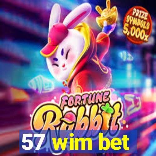 57 wim bet